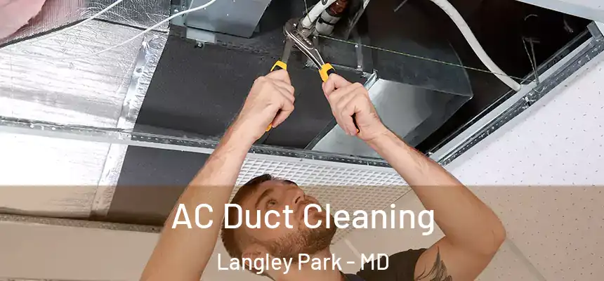AC Duct Cleaning Langley Park - MD